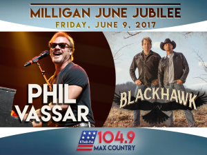 Phil Vassar & Blackhawk @ Milligan June Jubilee