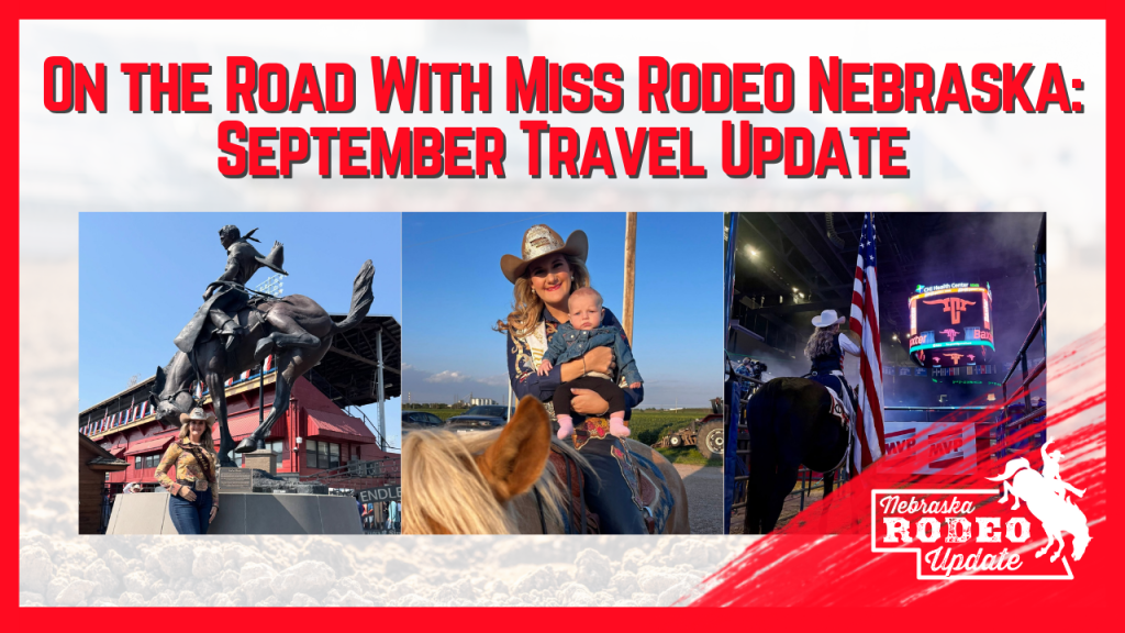 On the Road With Miss Rodeo Nebraska | September Travel Update