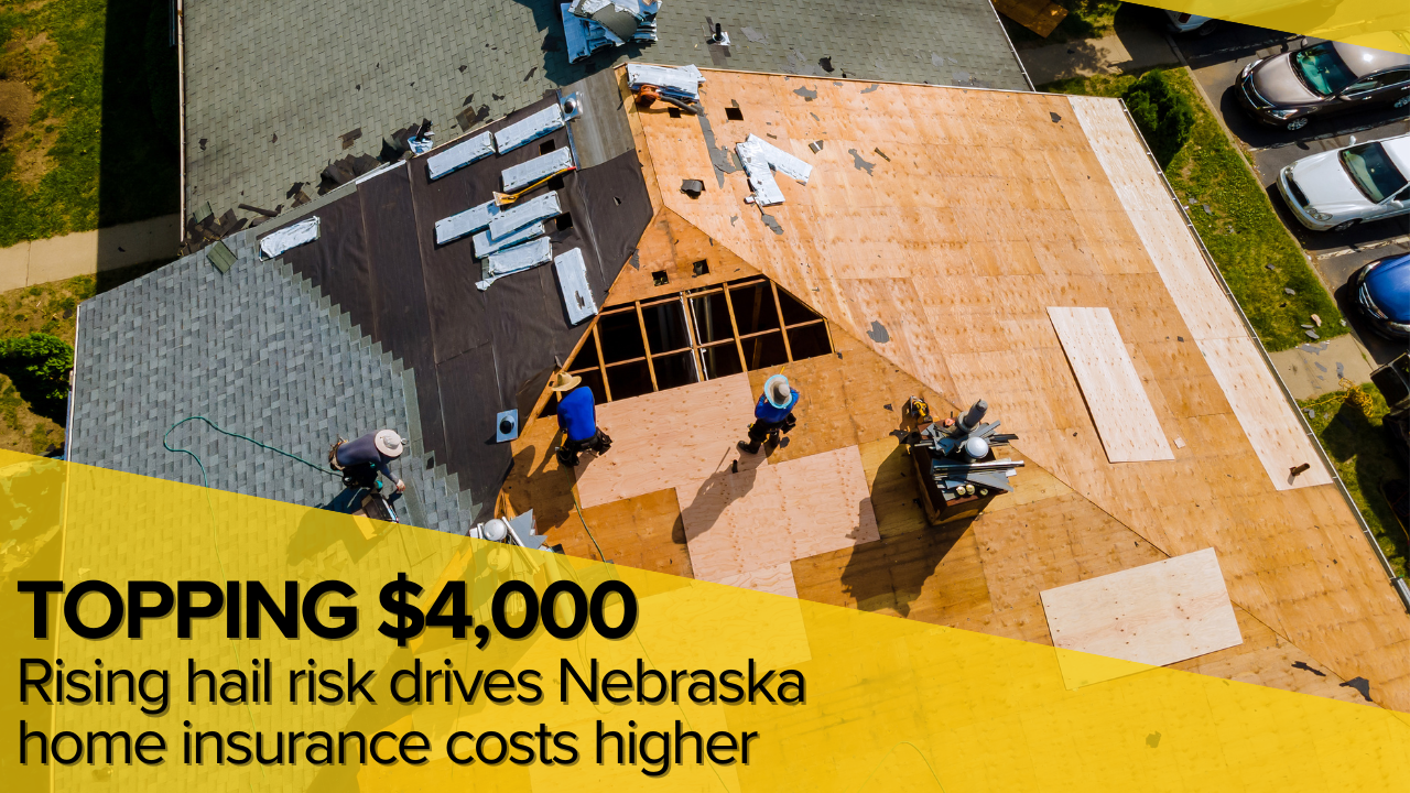 Report: Rising hail risk drives Nebraska home insurance costs higher