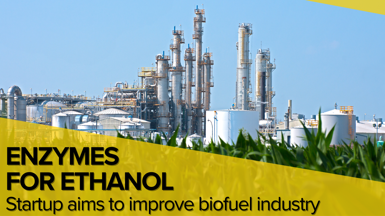 A Nebraska startup aims to help biofuel industry get more value from crops 