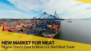 Nigeria Opens Market to Wide Range of U.S. Red Meat Products