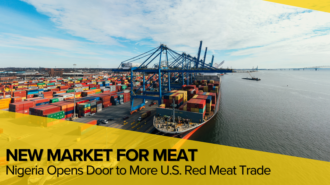 Nigeria Opens Market to Wide Range of U.S. Red Meat Products 