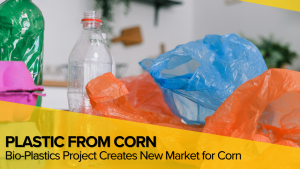 Nebraska Project Aims to Turn Corn Ethanol Into Sustainable Plastic