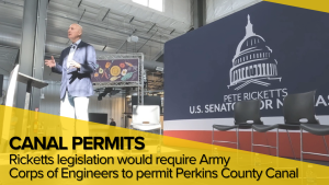 Ricketts pushes faster Perkins County Canal permitting as Supreme Court case moves forward