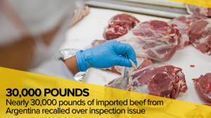 Nearly 30,000 pounds of imported beef from Argentina recalled over inspection issue