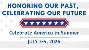 Sumner is honoring their past, and celebrating their future this 3rd and 4th of July